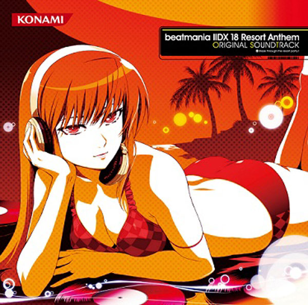 beatmania IIDX 18 Resort Anthem ORIGINAL SOUNDTRACK・BEMANIｼﾘｰｽﾞ