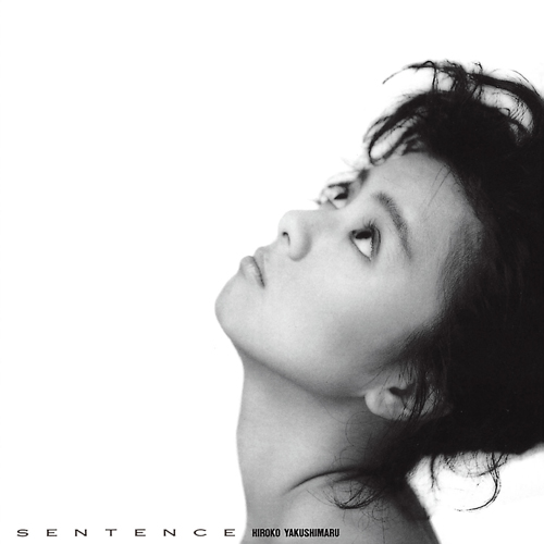 SENTENCE ~セ・ン・テ・ン・ス~ [SHM-CD][CD] - 薬師丸ひろ子