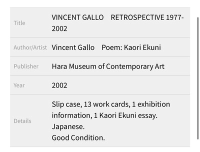 VINCENT GALLO Retrospective 1977-2002 Hara Museum of Contemporary