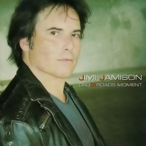 Crossroads Moment - Album by Jimi Jamison | Spotify