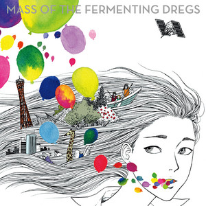 ワールドイズユアーズ - EP by MASS OF THE FERMENTING DREGS | Spotify