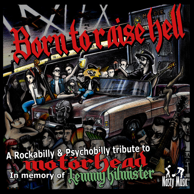 Born to raise hell - A Rockabilly & Psychobilly tribute to