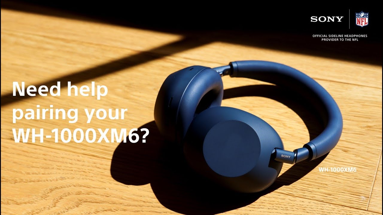 Sony | How to Bluetooth Pair to the WH-1000XM6 Headphones - YouTube