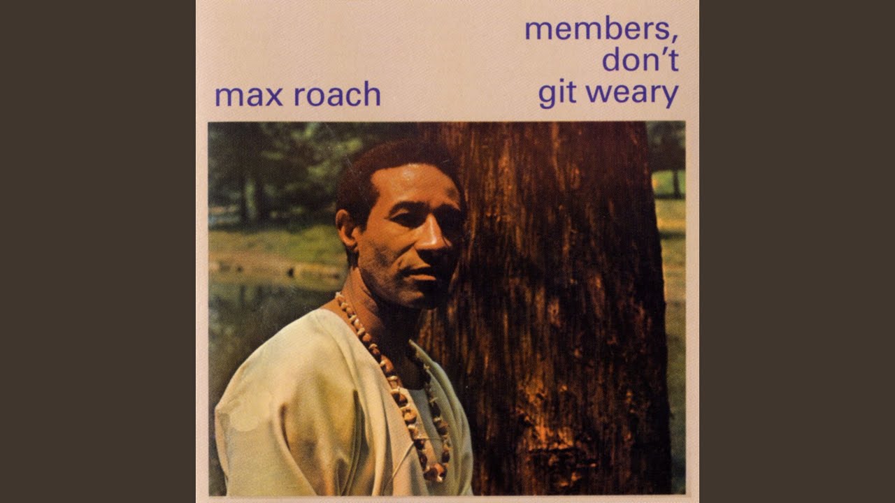 Member Don't Git Weary(LP)/MAX ROACH/マックス・ローチ/ジャイルズ