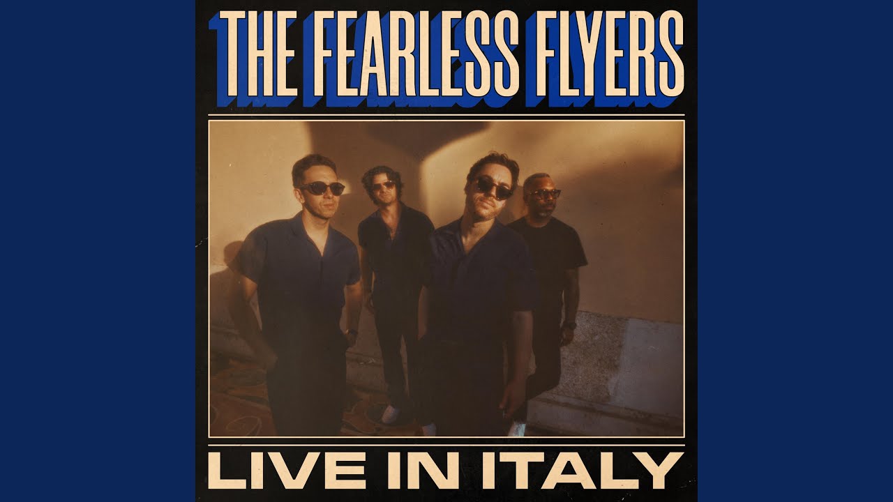 Introducing The Fearless Flyers (Live in Italy) (Live) - YouTube