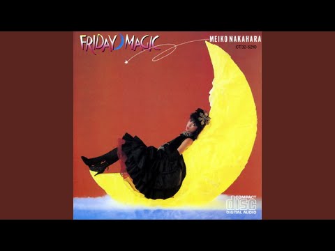 Meiko Nakahara = 中原めいこ – Friday Magic = 2時までのシンデレラ