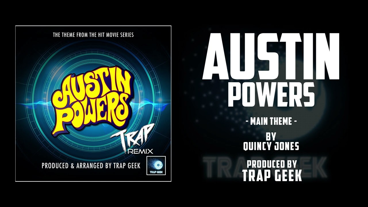 AUSTIN POWERS - Main Theme | TRAP VERSION By Quincy Jones | New