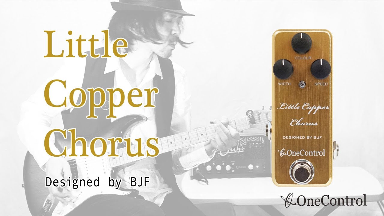 3/9 16:00まで10％OFF!】One Control LITTLE COPPER CHORUS – OneControl