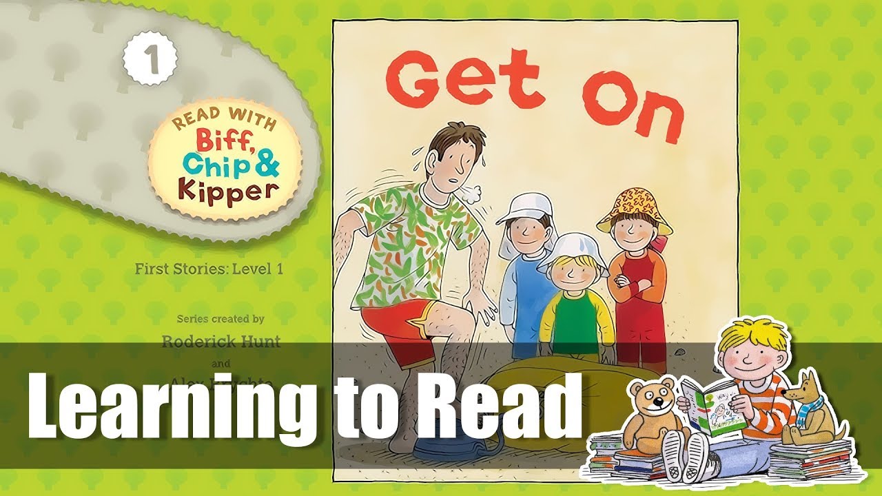 Learning to Read with Biff, Chip & Kipper - Get On - First Stories