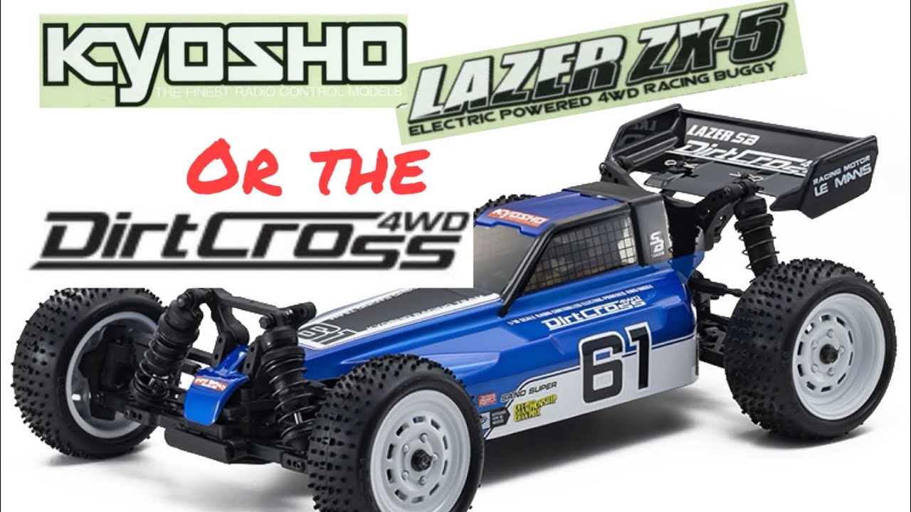 KYOSHO LAZER ZX-5 or DIRTCROSS - YouTube