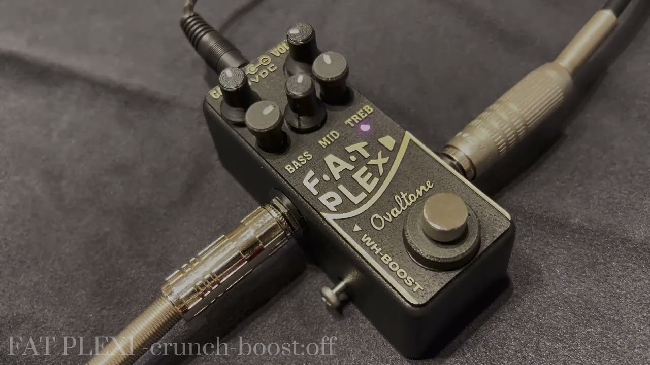 本日のエフェクター】Ovaltone FAT PLEXI - YouTube