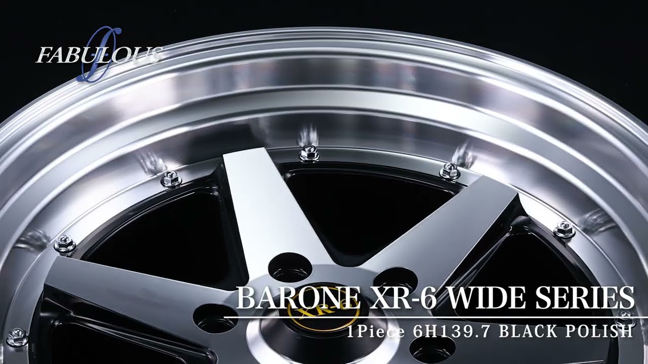FABULOUS BARONE XR-6 WIDE SERIES 1PIECE 6H139.7 ファブレス