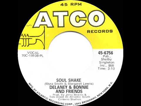 1970 HITS ARCHIVE: Soul Shake - Delaney & Bonnie And Friends (mono