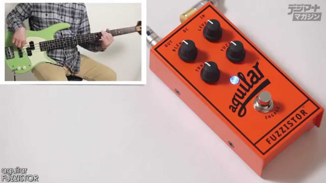 aguilar / FUZZISTOR【製品レビュー】 - YouTube