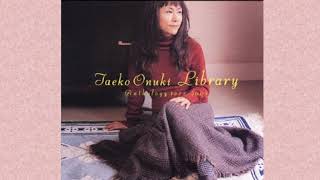 大貫妙子 ライブラリー( Taeko Onuki Library ) Anthology City Pop