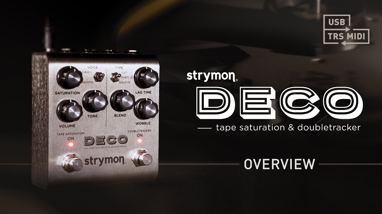 Strymon Deco V.2 – Tape Saturation & Doubletracker – Intro - YouTube