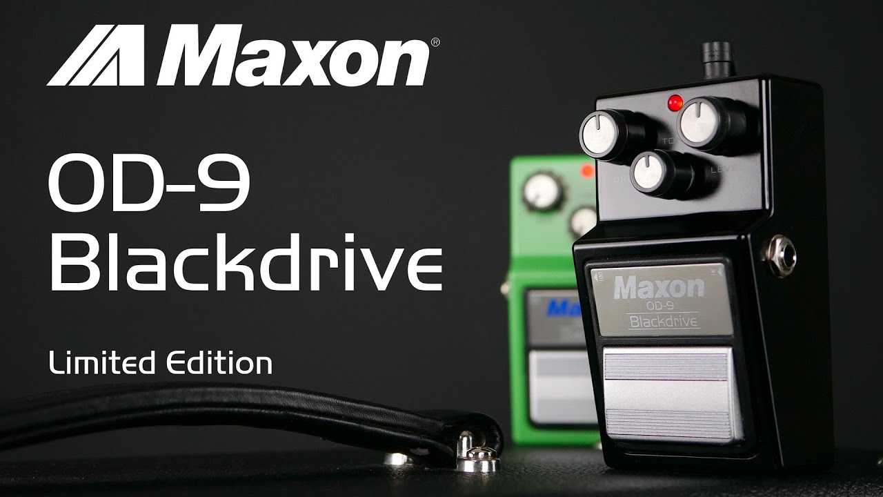 Maxon | OD-9 Blackdrive Limited Edition - YouTube
