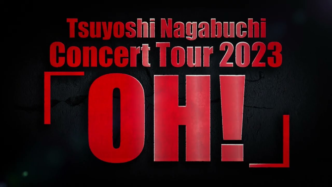 長渕剛 2023年全国ツアー『Concert Tour 2023 OH！』開催決定 ! - YouTube