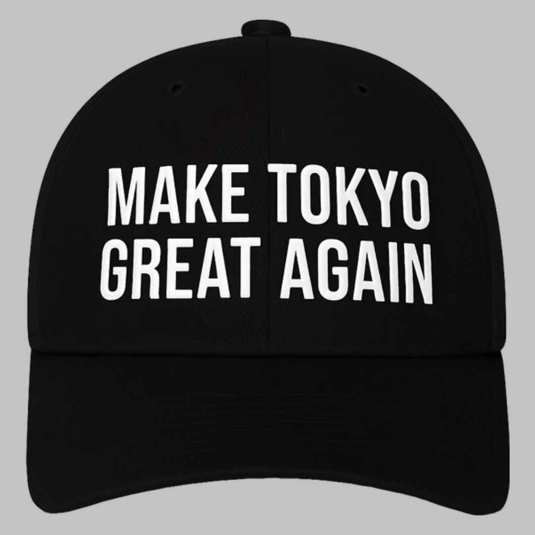 Make Tokyo Great Again Hat - gullprint.com