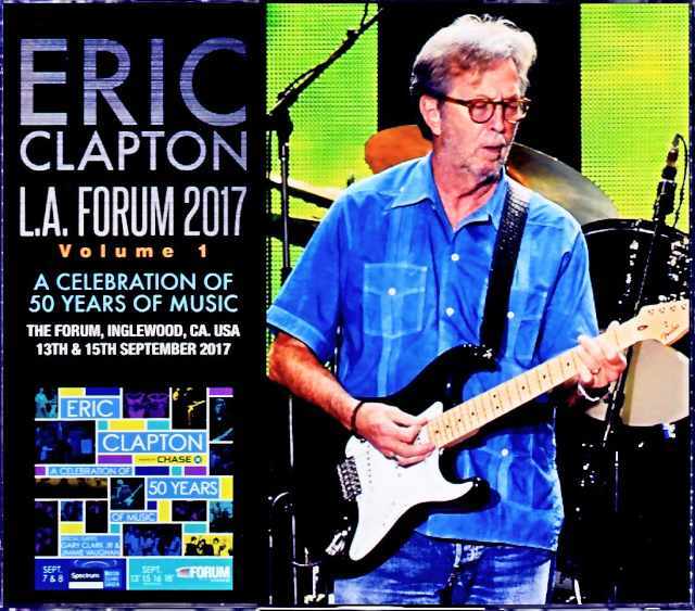 Eric Clapton エリック・クラプトン/CA,USA 2017 2Days MK4 Recording