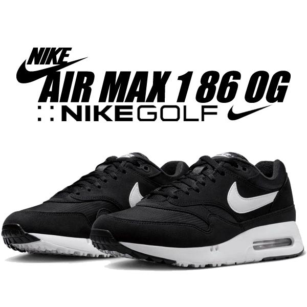 ナイキ エアマックス 1 86 OG ゴルフ NIKE AIR MAX GOLF black/white