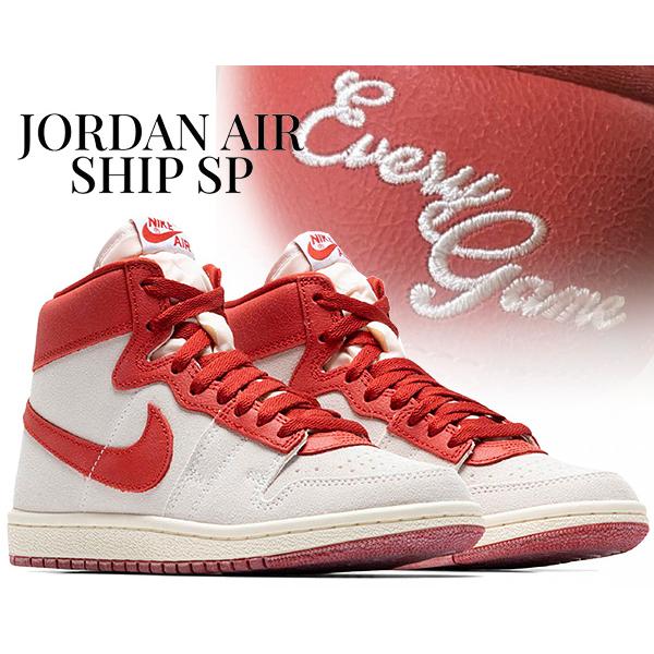 Jordan ナイキ エア シップ NIKE JORDAN AIR SHIP PE SP EVERY GAME