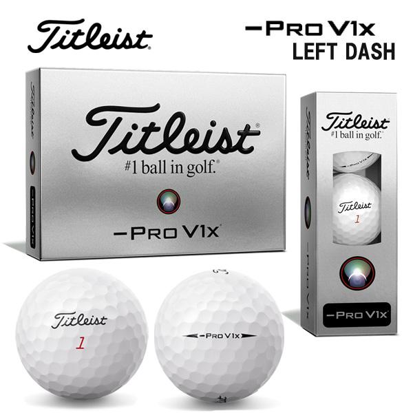 Pro V1x Titleist 24 PRO LEFT DASH タイトリスト プロV1x レフト