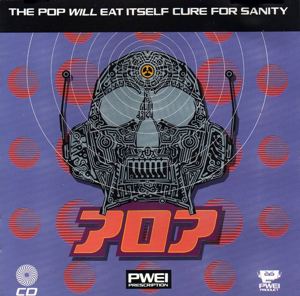 Pop Will Eat Itself - Cure For Sanity - RCA - PD 74828, RCA