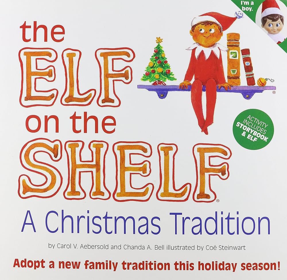 The Elf on the Shelf, a Christmas Tradition: Carol V. Aebersold