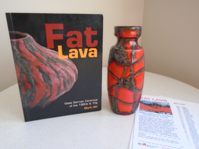 Fat Lava: West German Ceramics of the 1960s & 70s [Signed 1st