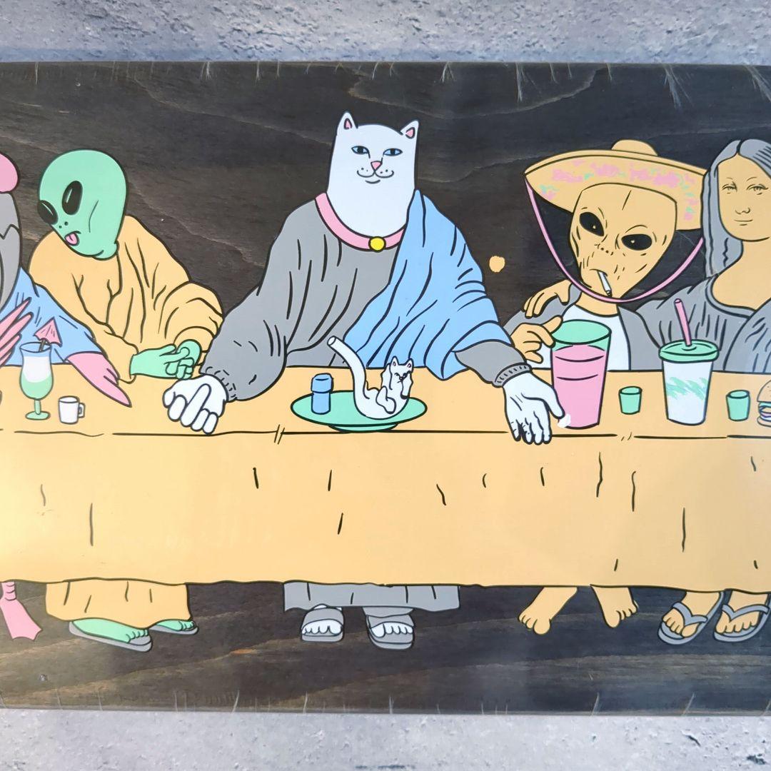 新品 RIPNDIP スケートボード デッキ 最後の晩餐 初期デザイン オマケ